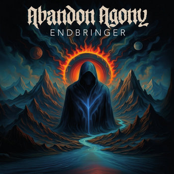 Abandon Agony - Endbringer Review | Angry Metal Guy